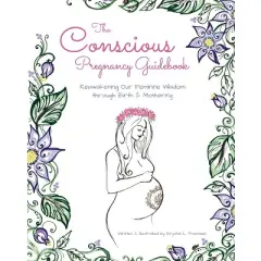 The Conscious Pregnancy Guidebook - by  Krystal L Trammell (Paperback)
