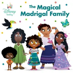 Disney Baby: The Magical Madrigal Family - by  Nancy Parent (Board Book)