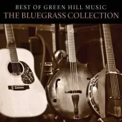 Various Artists - Best Of Green Hill Music: The Bluegrass Collection (Various Artists) (CD)