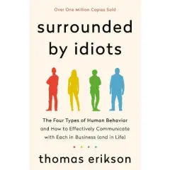 Surrounded by Idiots - by Thomas Erikson