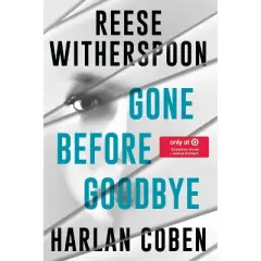 Gone Before Goodbye - Target Exclusive Edition - by Reese Witherspoon, Harlan Coben (Hardcover)