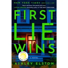 First Lie Wins - by Ashley Elston
