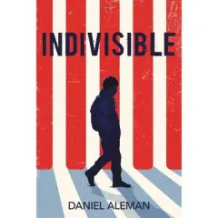 Indivisible - by Daniel Aleman