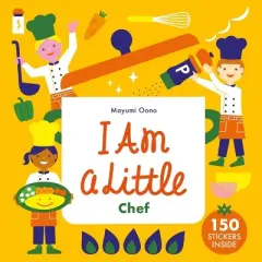 I Am a Little Chef - (Little Professionals) by  Mayumi Oono (Hardcover)