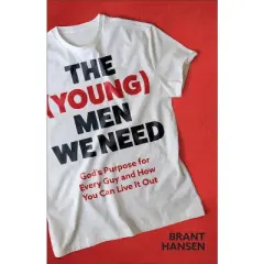 (Young) Men We Need - by  Brant Hansen (Hardcover)