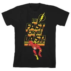 The Flash Be Fast or Be Last Black T-shirt Toddler Boy to Youth Boy