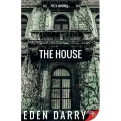 The House - by  Eden Darry (Paperback)