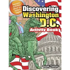 Discovering Washington, D.C. Activity Book - (Dover Kids Activity Books: U.S.A.) by  George Toufexis (Paperback)