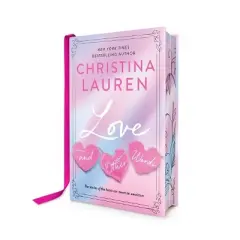 Love and Other Words: Deluxe Edition - by  Christina Lauren (Hardcover)