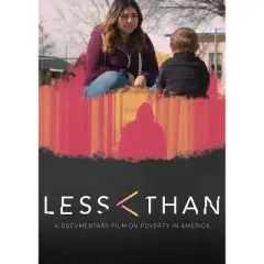 Less Than: A Documentary On Poverty In America (DVD)(2021)