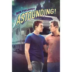 Astounding! - by  Kim Fielding (Paperback)