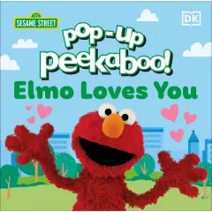 Pop-Up Peekaboo! Sesame Street Elmo Loves You - by DK (Board Book)