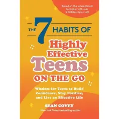 The 7 Habits of Highly Effective Teens on the Go - by  Sean Covey (Paperback)