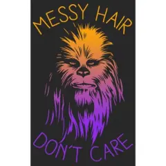 Women's Star Wars Messy Hair Don't Care Chewie T-Shirt