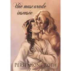 Une mascarade insens&eacute;e - by  Persephone Roth (Paperback)