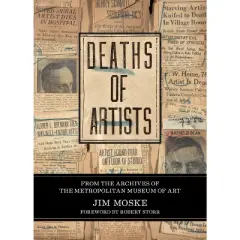 Deaths of Artists - by  Jim Moske (Hardcover)
