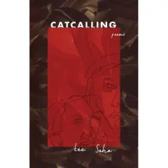 Catcalling - by  Soho Lee (Paperback)
