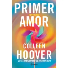 Primer Amor (Novela) / Heart Bones (a Novel) - by  Colleen Hoover (Paperback)