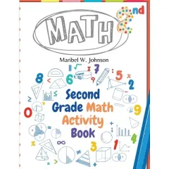 Second Grade Math Activity Book - by  Maribel W Johnson (Paperback)