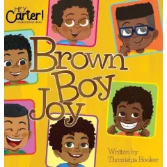 Brown Boy Joy - by  Thomishia Booker (Hardcover)