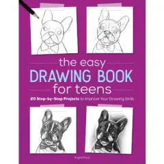 The Easy Drawing Book for Teens - by  Angela Rizza (Paperback)