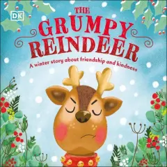 The Grumpy Reindeer - by  DK (Board Book)