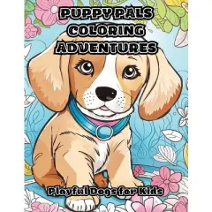 Puppy Pals Coloring Adventures - by  Colorzen (Paperback)