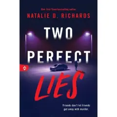 Two Perfect Lies - by  Natalie D Richards (Paperback)