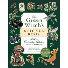 The Green Witch's Sticker Book - (Green Witch Witchcraft) by Arin Murphy-Hiscock (Paperback)