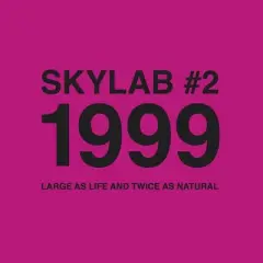 Skylab - Skylab #2 1999 (Large As Life and Twice As Natural) (CD)