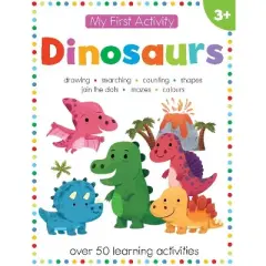 My First Activity: Dinosaurs - (My First Activity Books) (Paperback)