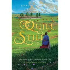 Quill and Still - by  Aaron Sofaer (Paperback)