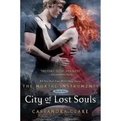 City of Lost Souls ( The Mortal Instruments) (Hardcover) by Cassandra Clare