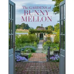 The Gardens of Bunny Mellon - by  Linda Jane Holden (Hardcover)
