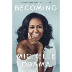 Becoming - by Michelle Obama