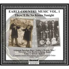 Various Artists - There'll Be No Kisses Tonight: Early Country Music Vol.1 (Various Artists) (CD)