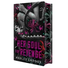 Her Soul for Revenge: Deluxe Limited Edition - (Souls Trilogy) by  Harley Laroux (Hardcover)