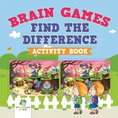Brain Games Find the Difference Activity Book - by  Educando Kids (Paperback)