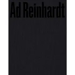 AD Reinhardt: Color Out of Darkness - (Hardcover)