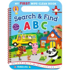 My First Wipe-Clean Book: Search & Find ABC - by  Kidsbooks Publishing (Spiral Bound)