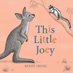 This Little Joey - by  Renee Treml (Board Book)