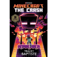 Minecraft : The Crash -  (Minecraft)  Book 2 by Tracey Baptiste (Hardcover)