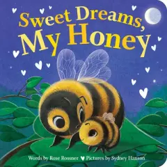 Sweet Dreams, My Honey - (Punderland) by  Rose Rossner (Board Book)