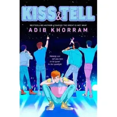 Kiss & Tell - by  Adib Khorram (Hardcover)