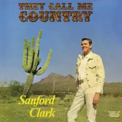 Sanford Clark - They Call Me Country - Blue (Colored Vinyl Blue)