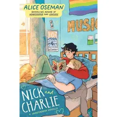 Nick and Charlie - by Alice Oseman (Hardcover)
