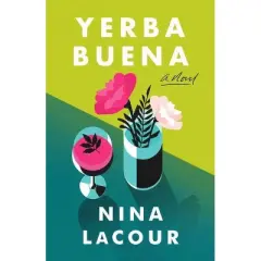Yerba Buena - by Nina Lacour