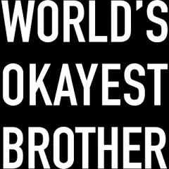 Men's Design By Humans World Okayest Brother By Tank Top