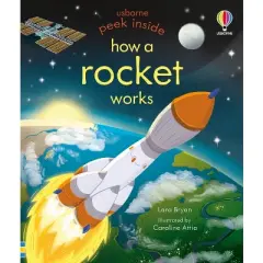Peek Inside How a Rocket Works - by  Lara Bryan (Board Book)