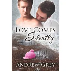 Love Comes Silently - (Senses) by  Andrew Grey (Paperback)
